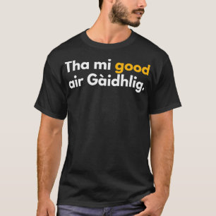 Thmi gute Luft Gaidhlig lustig Schottisch Gälisch T-Shirt