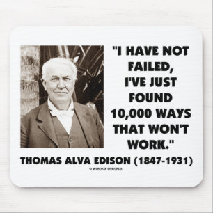 Thomas Alva Edison, der nicht 10.000 Möglichkeiten Mousepad