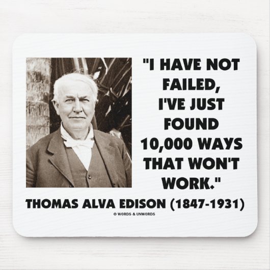 Thomas Alva Edison, der nicht 10.000 Möglichkeiten Mousepad (Vorne)