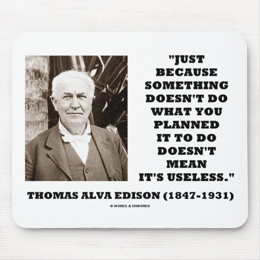 Thomas Alva Edison tut nicht gemein sein Mousepad (Vorne)