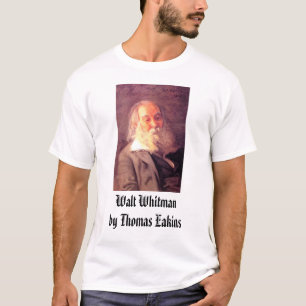Thomas Eakins, Walt Whitman, 1887, Walt Whitman… T-Shirt