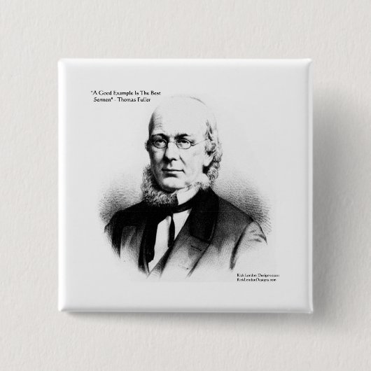 Thomas Fuller "Best Sermon" - Geschenke zum Zitat Button (Vorderseite)