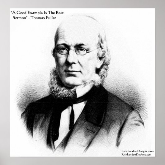 Thomas Fuller "Best Sermon" Wisdom Quote Poster (Vorne)
