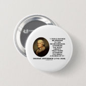 Thomas Jefferson belästigt zu viel Freiheit Button (Vorne & Hinten)