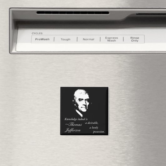 Thomas Jefferson Button (Knowledge Quote) Magnet (In Situ (Geschirrspüler))