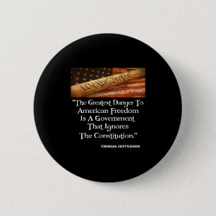 Thomas Jefferson die Beste Gefahr für die Freiheit Button