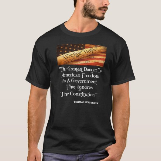 Thomas Jefferson die Beste Gefahr für die Freiheit T-Shirt (Vorderseite)