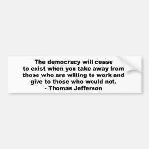 Thomas Jefferson - die Demokratie hört zum exi au Autoaufkleber