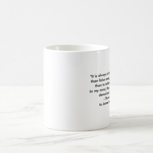 Thomas Jefferson - Es ist immer besser Kaffeetasse (Mittel)