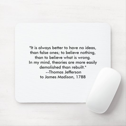 Thomas Jefferson - Es ist immer besser Mousepad (Mit Mouse)