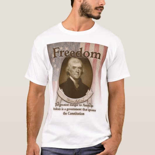 Thomas Jefferson - Freiheit T-Shirt (Vorderseite)
