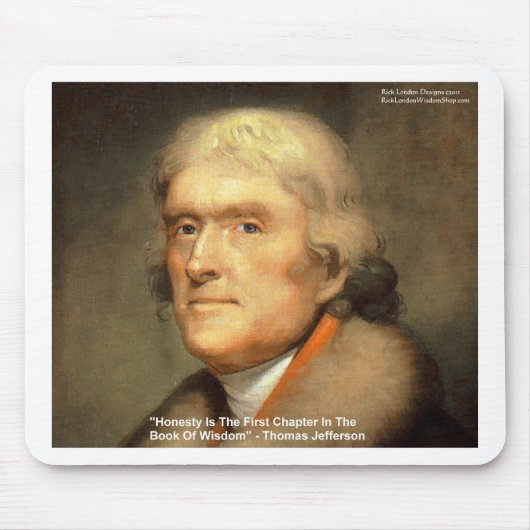 Thomas Jefferson "Honesty Wisdom Quote Geschenke Mousepad (Vorne)