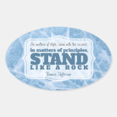 Thomas Jefferson Inspirational Zitat "Grundsatz" Ovaler Aufkleber (Vorderseite)