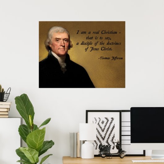 Thomas Jefferson Jesus Christ Poster (Heimbüro)