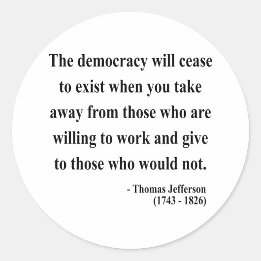 Thomas Jefferson Quote 3a Runder Aufkleber (Vorderseite)