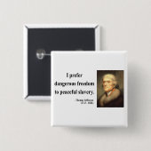 Thomas Jefferson Quote 9c Button (Vorne & Hinten)