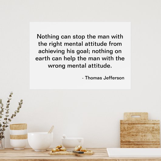 Thomas Jefferson Quote - Attitude Poster (Küche)