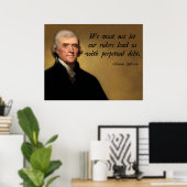Thomas Jefferson Schulden Zitat Poster (Heimbüro)