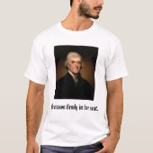 Thomas Jefferson T-Shirt (Vorderseite)