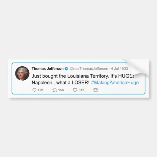 Thomas Jefferson tweetet der Louisiana-Kauf Autoaufkleber (Vorne)