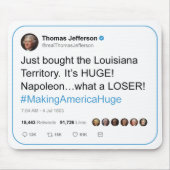 Thomas Jefferson tweetet der Louisiana-Kauf Mousepad (Vorne)