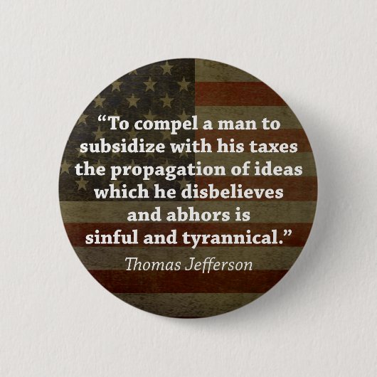 Thomas Jefferson Zitat Button (Vorderseite)
