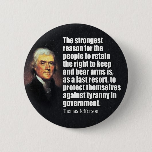 Thomas Jefferson Zitat Button (Vorderseite)