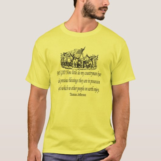 Thomas Jefferson Zitat T-Shirt (Vorderseite)