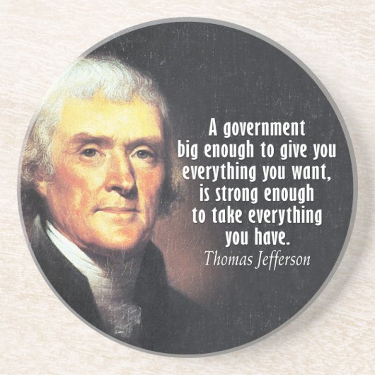 Thomas Jefferson Zitat über Big Government Getränkeuntersetzer (Vorne)