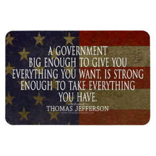 Thomas Jefferson Zitat über Big Government Magnet