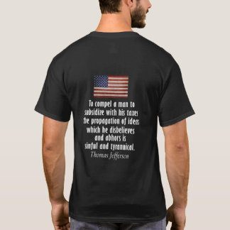 Thomas Jefferson Zitat über Steuern T-Shirt