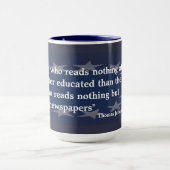 Thomas Jefferson Zitat über Zeitungen Tasse (Zentrum)