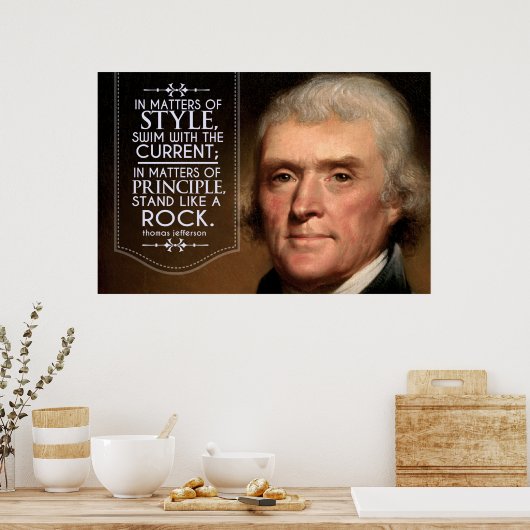 Thomas Jefferson zitiert in Sachen Stil Poster (Küche)