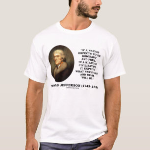 Thomas- Jeffersonignorantes freies nie ist Zitat T-Shirt