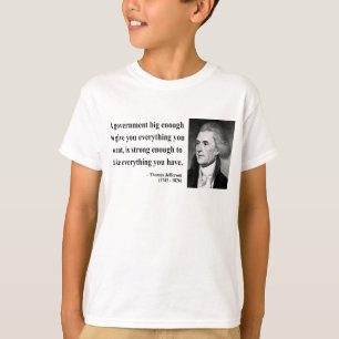 Thomas- Jeffersonzitat 1b T-Shirt