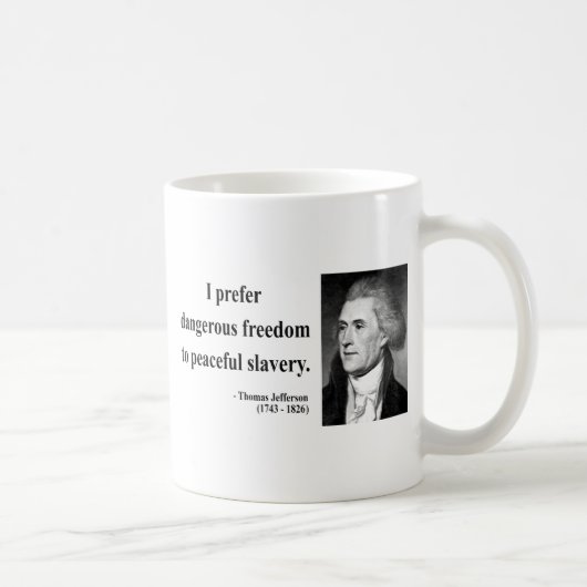 Thomas- Jeffersonzitat 9b Kaffeetasse (Rechts)