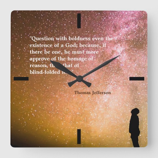 Thomas- Jeffersonzitat auf Frage mit Mut Quadratische Wanduhr (Vorderseite)
