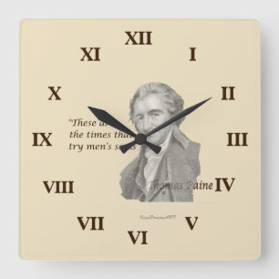 Thomas Paine Dies sind Zeiten, in denen Männer ihr Quadratische Wanduhr