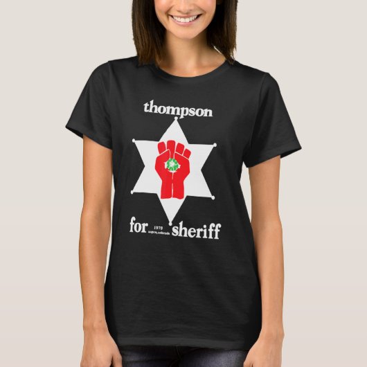 Thompson Hunter for Sheriff T-Shirt (Vorderseite)