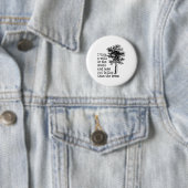 Thoreau Bäume Zitat Natur - Gehen Sie in den Wälde Button (Beispiel)