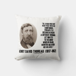 Thoreau Different Drummer Step to the Music Kissen