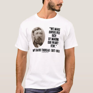 Thoreau macht uns reich und macht unsere nur weni T-Shirt