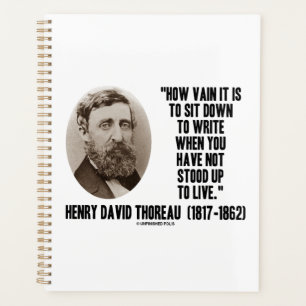 Thoreau, wie vergeblich sich hinsetzen, um zu schr planer