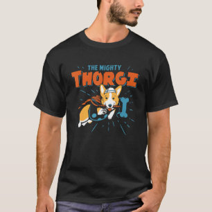 Thorgi der Gott des Thunder Corgi Corgi Eigentümer T-Shirt
