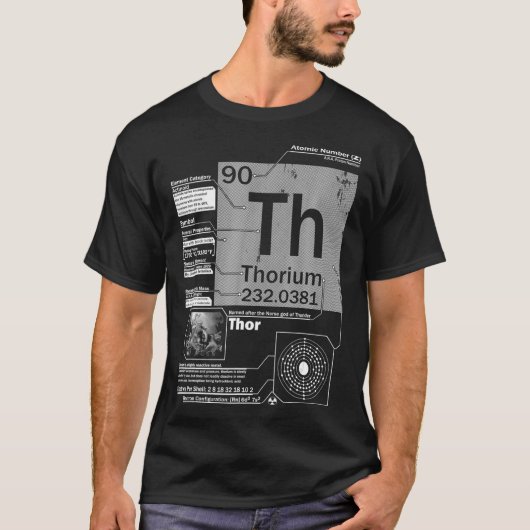 Thorium Th Element Atomic Number 90 Science T-Shirt (Vorderseite)