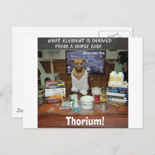 Thorium Thor God of Thunder Knowledge Dog Postkarte (Vorne/Hinten)