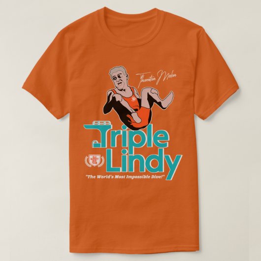 Thornton Melons Triple Lindy T-Shirt (Design vorne)