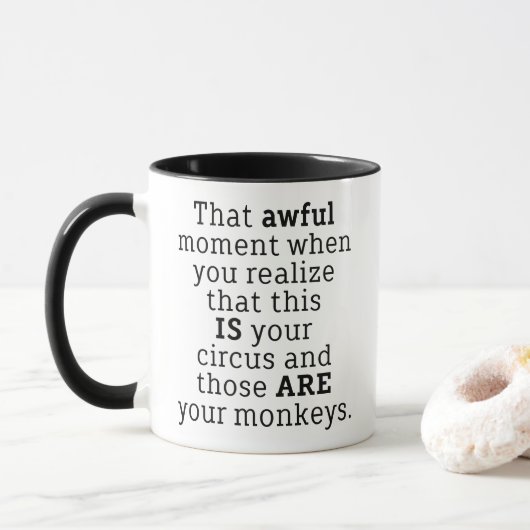 Those Are Your Monkeys Funny Saying Coffee Mug Tasse (Mit Donut)