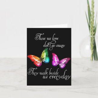 Those We Love Don't Go Away They Walk Beside Us Ev Karte