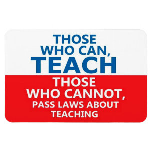 Those Who Can Teach, Those Who Can't Large Flexi Magnet